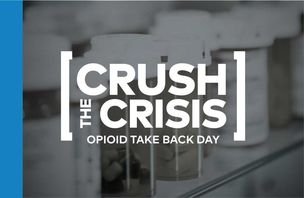 Crush the Crisis - Opioid Take Back Day